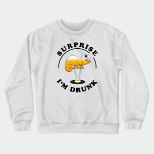 Surprise I'm Drunk | Funny Beer Lover Quote Crewneck Sweatshirt